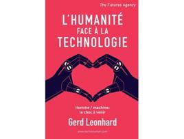 Livro LHumanité Face à la Technologie Homme Machine Le Choc à Venir French Edition de Gerd Leonhard (Francês)