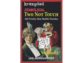 Livro Krazydad Diabolical Two Not Touch Volume 1 360 Tricky Star Battle Puzzles de Jim Bumgardner (Inglês)
