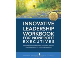 Livro Innovative Leadership Workbook for Nonprofit Executives de Maureen Metcalf e Dani A Robbins (Inglês)