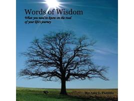 Livro Words of Wisdom What you need to know on the road of your lifes journey de Amy Fuentes (Inglês)