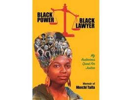 Livro Black Power Black Lawyer My Audacious Quest for Justice de Nkechi Taifa (Inglês)