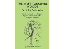 Livro The West Yorkshire Woods Part I de Christopher Goddard (Inglês)