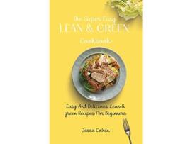 Livro The Super Easy Lean Green Cookbook Easy And Delicious Lean green Recipes For Beginners de Jesse Cohen (Inglês)