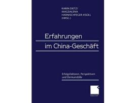 Livro Erfahrungen im ChinaGeschäft Erfolgsfaktoren Perspektiven und Denkanstöße German Edition de Karin Dietz (Alemão)
