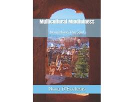 Livro Multicultural Mindfulness Nourishing The Soul de Nora DEcclesis (Inglês)
