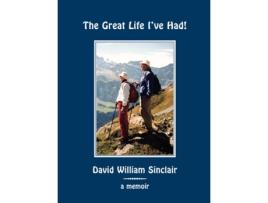Livro The Great Life I've Had! David William Sinclair (Inglês)