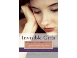 Livro Invisible Girls de Patti Feuereisen e Caroline Pincus (Inglês)