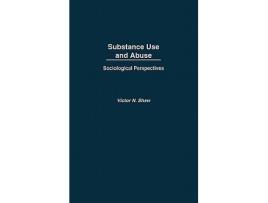 Livro Substance Use and Abuse de Victor N Shaw (Inglês - Capa Dura)
