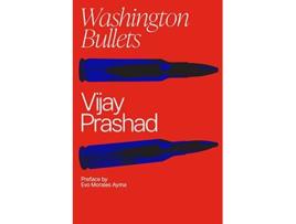 Livro Washington Bullets de Vijay Prashad (Inglês)