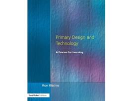 Livro Primary Design and Technology A Process for Learning de Ron Ritchie (Inglês)