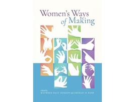 Livro womens ways of making de maureen daly goggin (inglês)