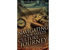 Livro Navigating Your Safety Culture Journey de Mike D Kinney (Inglês - Capa Dura)