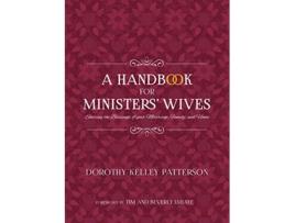 Livro A Handbook for Ministers Wives de Dorothy Kelley Patterson (Inglês)