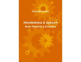 Livro Handedness Speech Brain Plasticity Evolution de Kenneth Provins (Inglês)