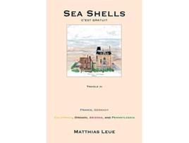 Livro Sea Shells Cest Gratuit de Matthias Leue (Inglês)