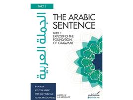 Livro The Arabic Sentence Exploring the foundation of grammar de Uwais Aziz (Inglês)