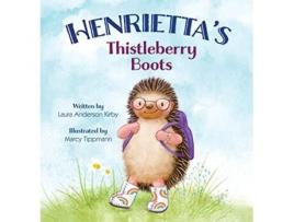 Livro Henriettas Thistleberry Boots de Laura A Kirby (Inglês)