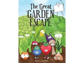 Livro The Great Garden Escape de Erica L Clymer (Inglês)