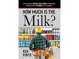 Livro How Much Is the Milk de Ken Pinto (Inglês - Capa Dura)