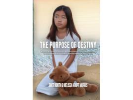 Livro The Purpose of Destiny de Melissa Kropf Morris e Chet North (Inglês)