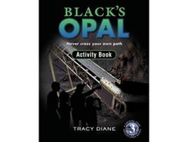 Livro Blacks Opal Activity Book Never cross your own path Crystal Cave Adventures Activity Books de Tracy Diane (Inglês)