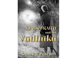 Livro Kingswraith And the Vadhaka de Derek E Pearson (Inglês)