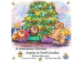 Livro A Pomeranian Christmas Surprise in North Carolina POM Tales de C H Harrison (Inglês - Capa Dura)
