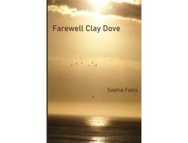 Livro Farewell Clay Dove de SOPHIA FALCO (Inglês)
