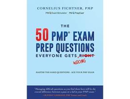 Livro The 50 PMP Exam Prep Questions Everyone Gets Wrong Master The Hard Questions Ace Your PMP Exam de Cornelius Fichtner (Inglês)