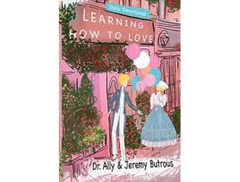 Livro Learning How to Love Biblical Skills to Improve Your Relationships de Jeremy Butrous Dr Ally Butrous (Inglês)
