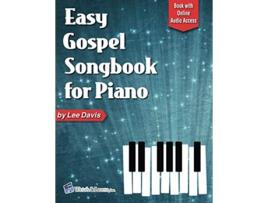 Livro Easy Gospel Songbook for Piano Book with Online Audio Access de Lee Davis (Inglês)