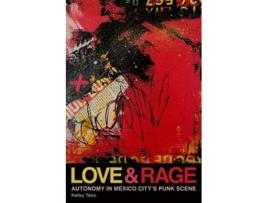Livro Love and Rage de Kelley Tatro (Inglês)