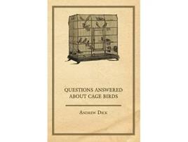 Livro Questions Answered about Cage Birds de Andrew Dick (Inglês)