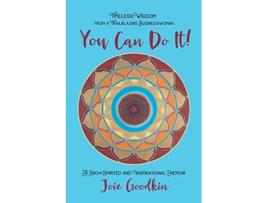 Livro You Can Do It Timeless Wisdom from a Trailblazing Businesswoman de Joie Goodkin (Inglês)