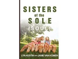 Livro Sisters of the Sole Soul de Janie Van Komen Lyn Austin (Inglês)
