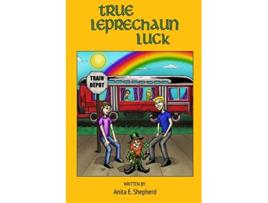 Livro True Leprechaun Luck de Anita Shepherd (Inglês)