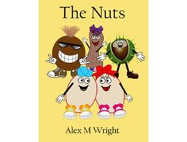 Livro The Nuts de Alex M Wright (Inglês)