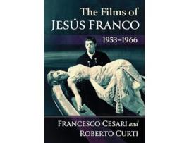 Livro Films of Jesus Franco, 19531966 de Francesco Cesari e Roberto Curti (Inglês)