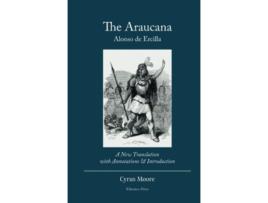 Livro The Araucana A New Translation with Annotations and Introduction de Alonso de Ercilla (Inglês - Capa Dura)