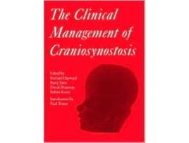 Livro The Clinical Management of Craniosynostosis de Richard Hayward Barry Jones David Dunaway Robert Evans (Inglês)