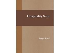 Livro Hospitality Suite de Roger Rueff (Inglês)