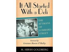 Livro It All Started with a Deli The Attmans of Lombard Street de M Hirsh Goldberg (Inglês)