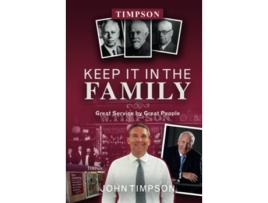 Livro Keep It in the Family Great Service by Great People de John Timpson (Inglês)