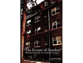 Livro The Events of October MurderSuicide on a Small Campus Painted Turtle de Gail Griffin (Inglês)