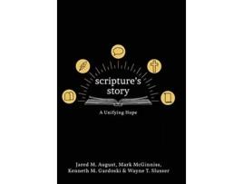 Livro Scriptures Story A Unifying Hope de Jared August Mark McGinniss Kenneth Gardoski (Inglês)