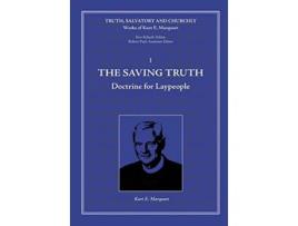 Livro The Saving Truth Doctrine for Laypeople de Kurt E Marquart (Inglês)