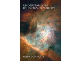Livro Understanding Religious Experience de Peter Connolly (Inglês)