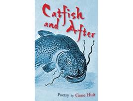 Livro Catfish and After de Gene Hult (Inglês)