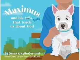 Livro Maximus and his tales that teach us about God de Derek Gerrard (Inglês)