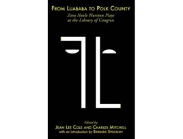 Livro From Luababa to Polk County Zora Neale Hurston Plays at the Library of Congress de Cole Jean Lee (Inglês)